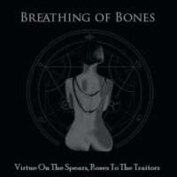 Breathing Of Bones - Virtue On The Spears