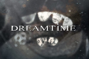 Dreamtime - Dreamtime