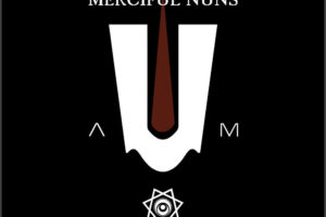 Merciful Nuns - A-U-M