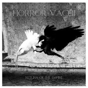 Horror Vacui - The Return Of Empire