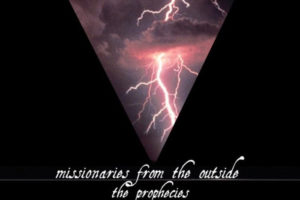 Missionaries From The Outside - The Prophecies