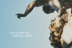 The Colder Sea - Young Love