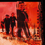 The Last Days of Jesus - Alien Road