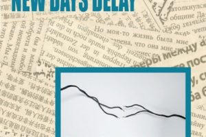 New Days Delay - Erst Der Blitz Und Dann