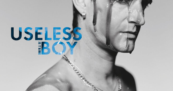 JE T'AIME "Useless Boy"